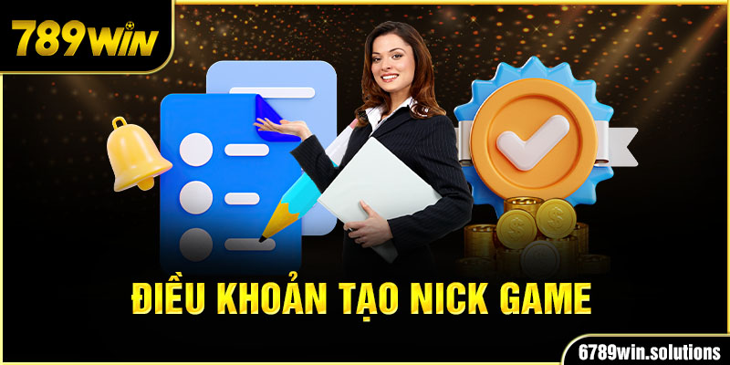 Điều khoản tạo nick game