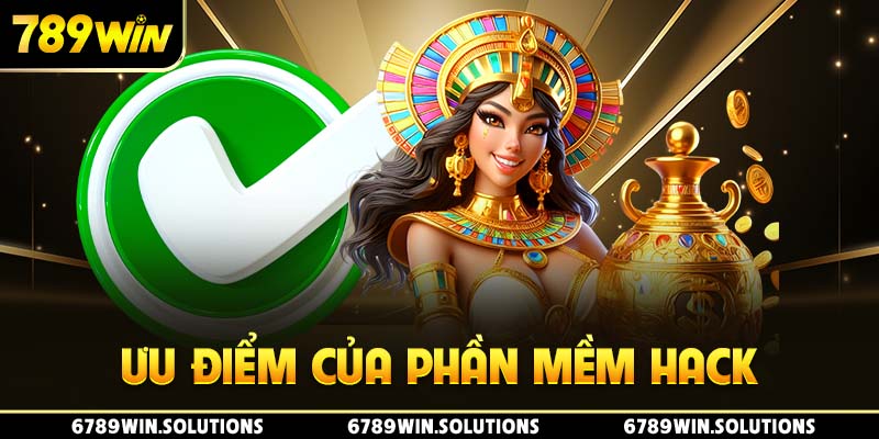 Lợi ích từ phần mềm hack